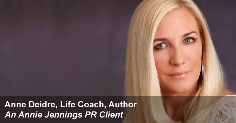 Real Publicity Book Promotion Success Story With Anne Deidre, Life Coach, Author
